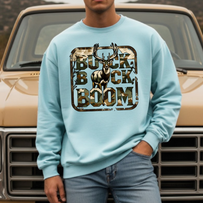 Buck Buck Boom Hunting Sweatshirt