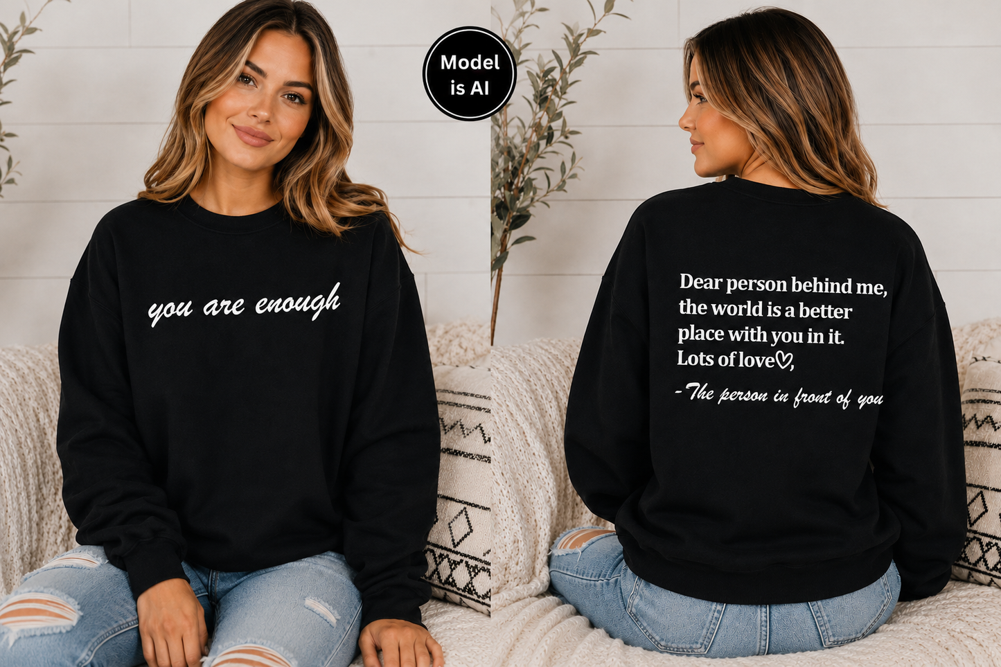 Dear Person Behind Me You Are Enough Sweatshirt