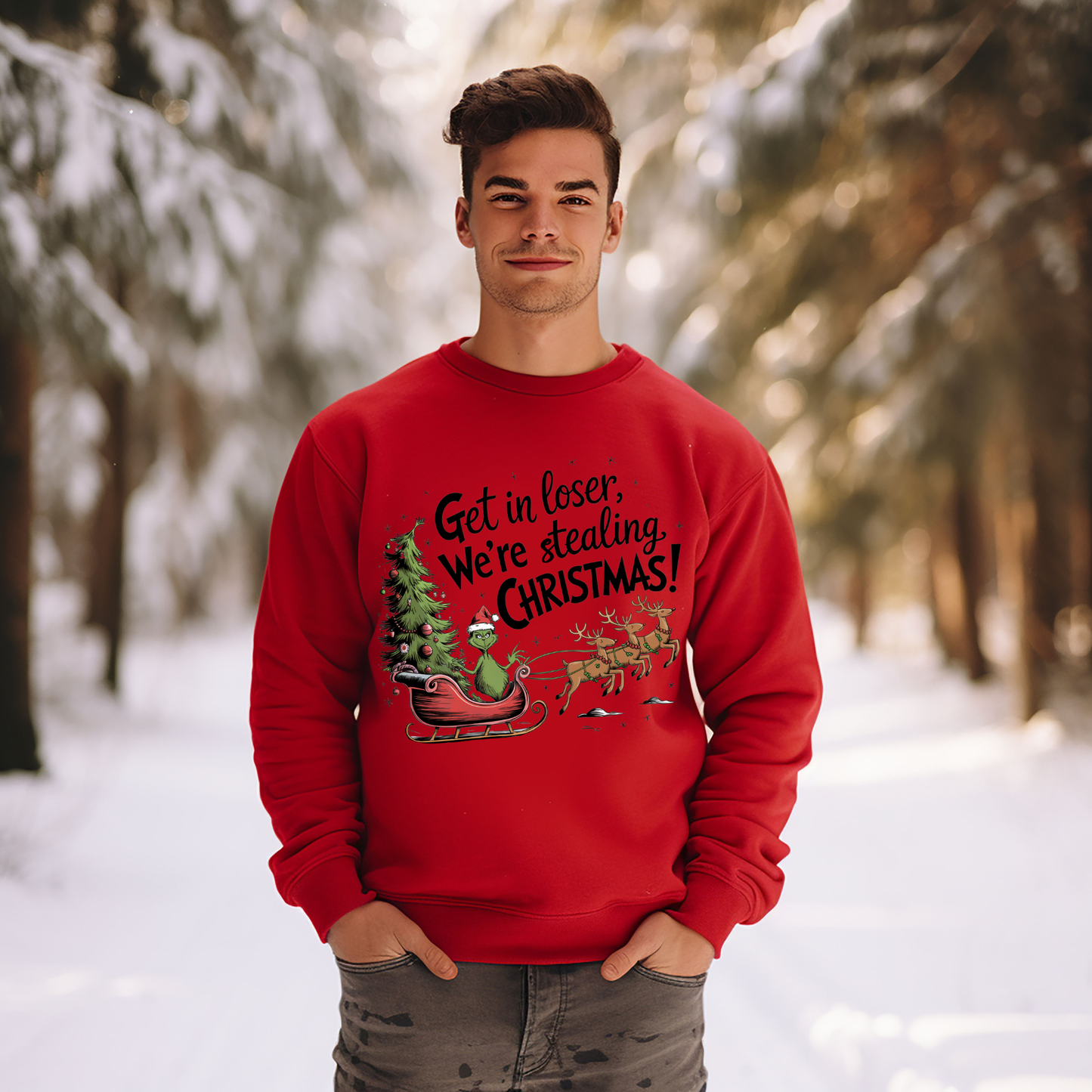 FUNNY GRINCH GET IN LOSER WERE STEALING CHRISTMAS