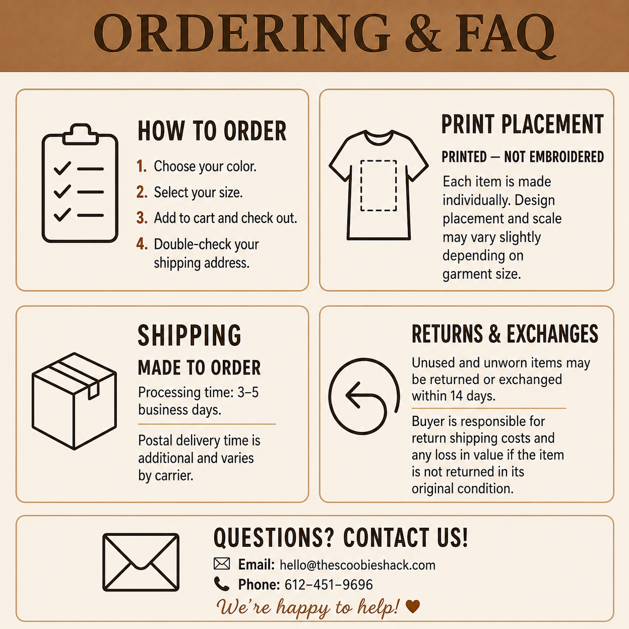 Ordering and FAQ guide with how to order, print placement, made-to-order shipping, 14-day returns and exchanges, and contact information.