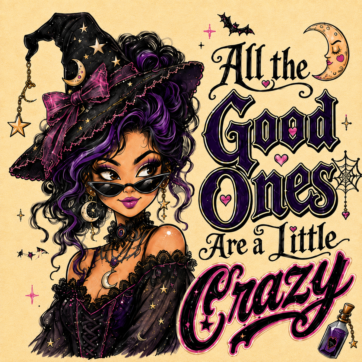 Halloween witch graphic reading “All the Good Ones Are a Little Crazy,” featuring a purple-haired witch in a black hat with crescent moon, bats, spiderweb, stars, and potion bottle details.
