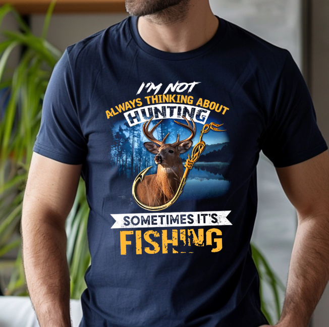 I’m Not Always Thinking About Hunting… Sometimes It’s Fishing