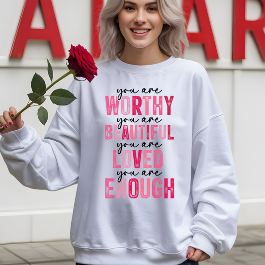 Worthy Beautiful Loved Crewneck - Valentine's Day Sweatshirt
