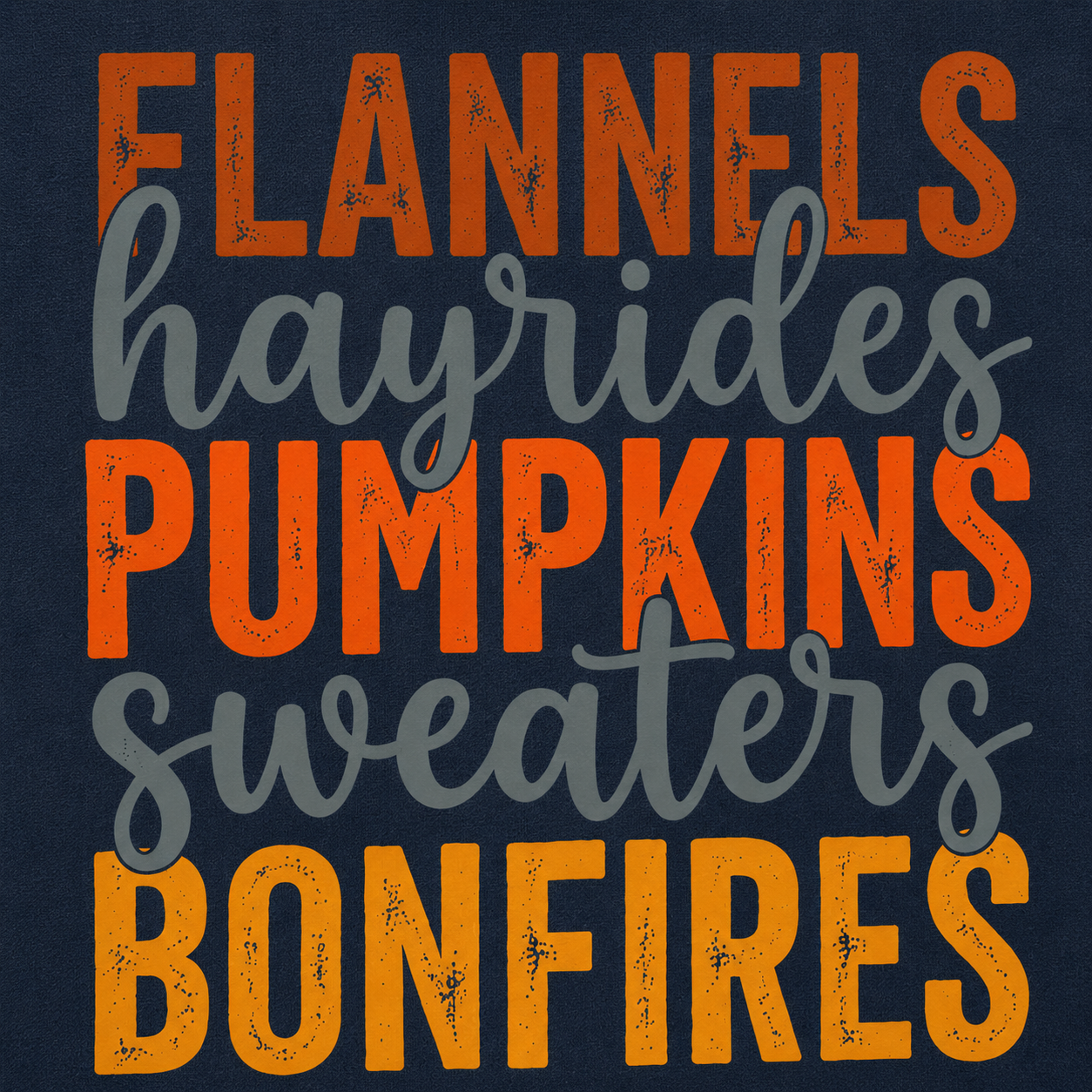 Close-up of Flannels, Hayrides, Pumpkins, Sweaters and Bonfires fall hoodie back graphic in warm autumn colors.