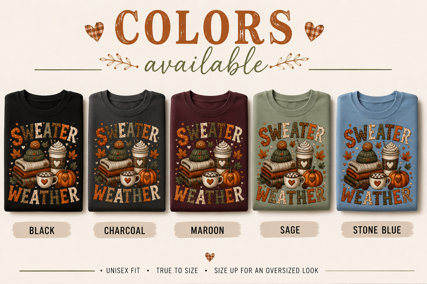 Sweater Weather sweatshirt colors available in black, charcoal, maroon, sage and stone blue