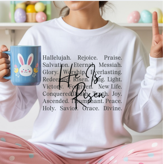 He Is Risen Easter Sweatshirt