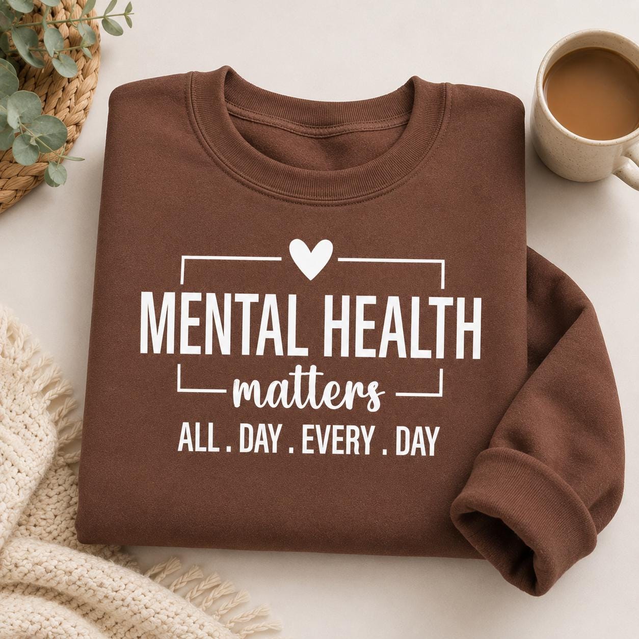 Mental Health Matters Sweatshirt |All Day Every Day |Inspirational |Therapist Shirt |Anxiety Tee| Psychologist Tshirt