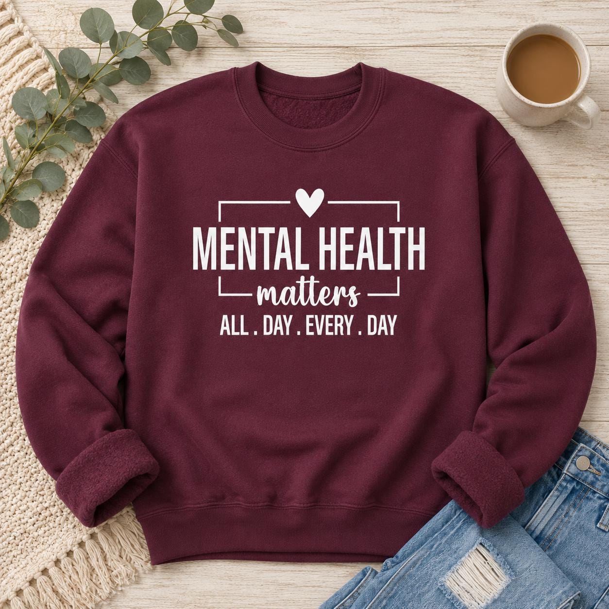 Mental Health Matters Sweatshirt |All Day Every Day |Inspirational |Therapist Shirt |Anxiety Tee| Psychologist Tshirt