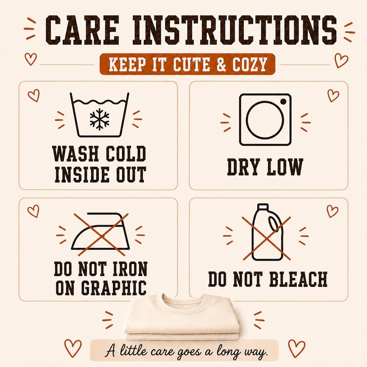 Coffee Weather Sweatshirt care instructions for washing, drying, and protecting the printed graphic