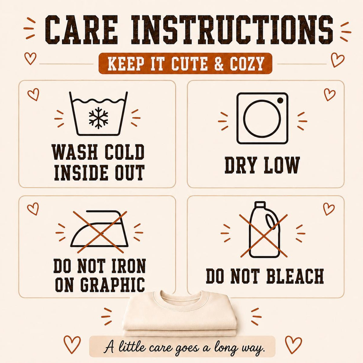 Coffee Weather Sweatshirt care instructions for washing, drying, and protecting the printed graphic