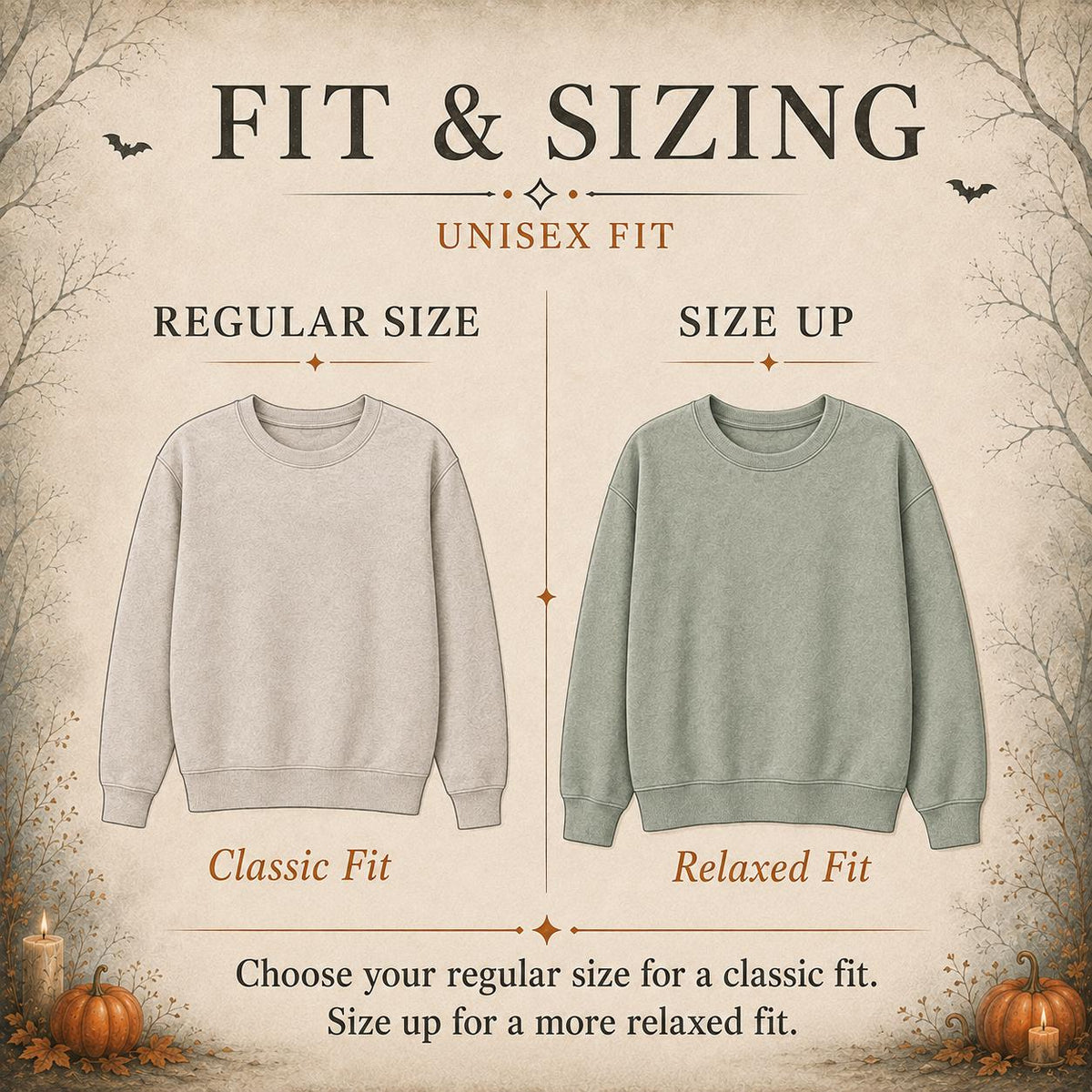Fit and sizing guide for Girls Will Be Girls Witch Sweatshirt with classic and oversized fit information