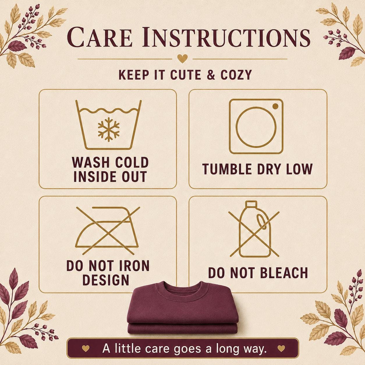 Care instructions for Thankful Sweatshirt