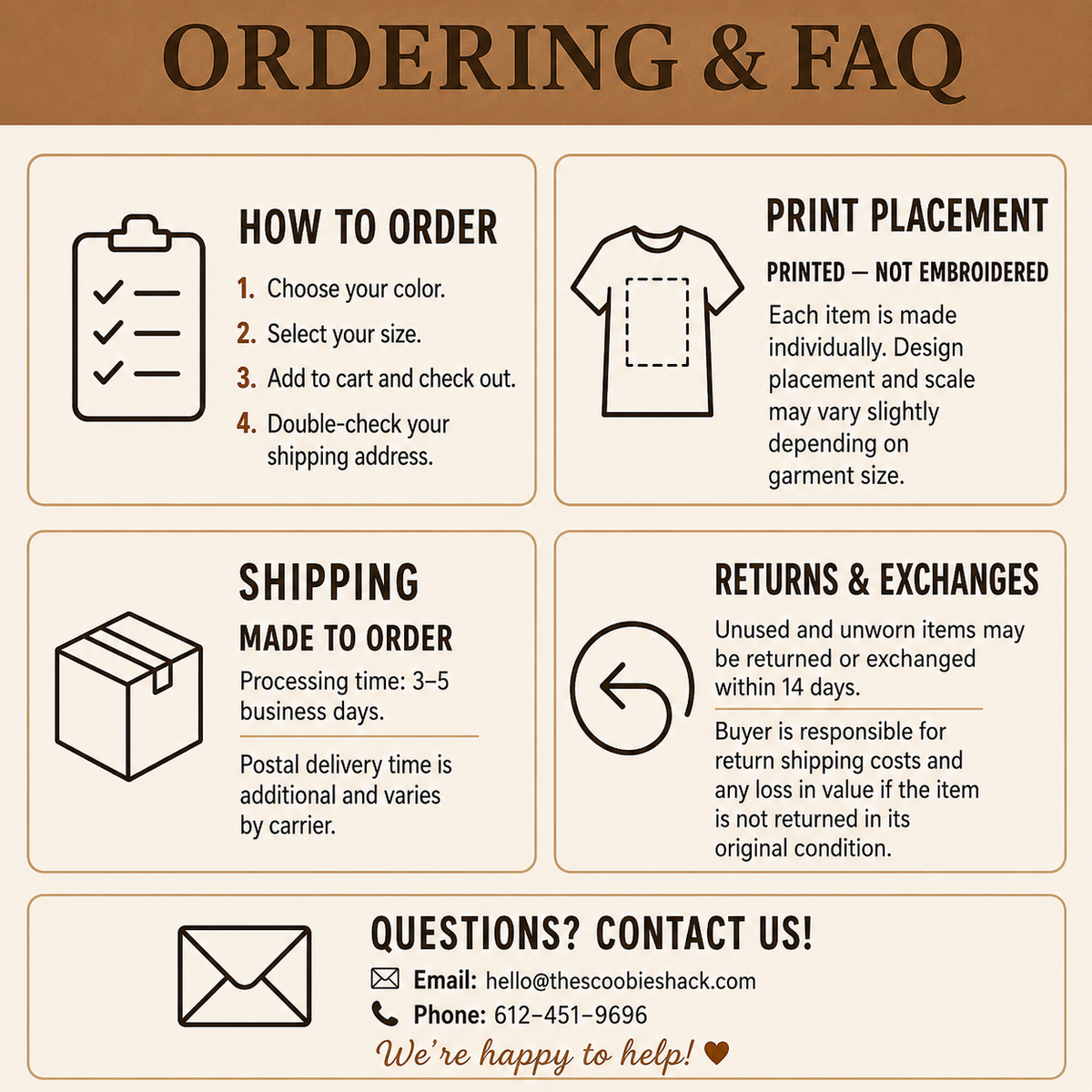 Ordering and FAQ guide with how to order, print placement, made-to-order shipping, 14-day returns and exchanges, and contact information.