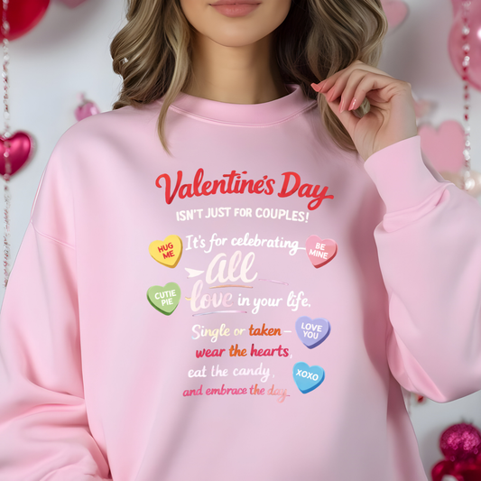 Valentine’s Day Is for ALL the Love Sweatshirt Crewneck
